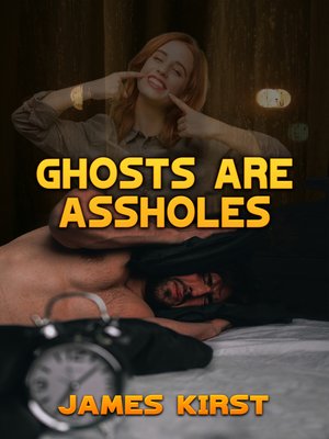cover image of Ghosts are Assholes